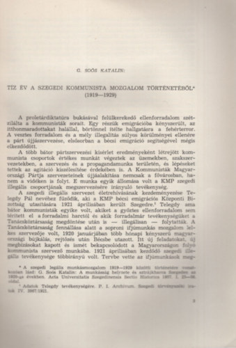 G. Soós Katalin - Tíz év a Szegedi Kommunista Mozgalom történetéből ( 1919-1929 ) Történelem VI.