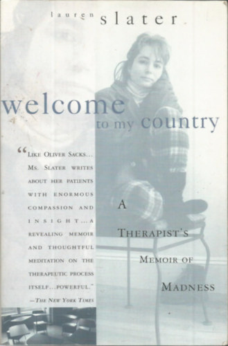 Welcome to my country - A therapist's memoir of madness