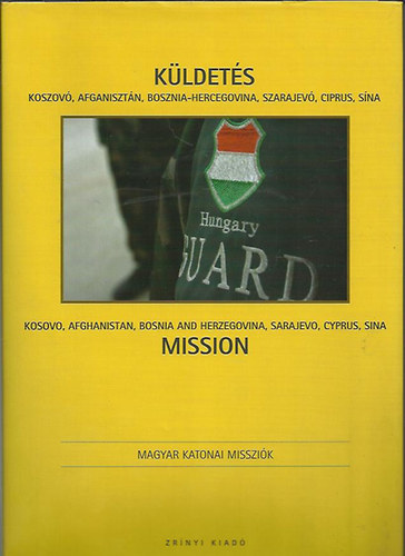 Kldets - Mission (Magyar Katonai Misszik)