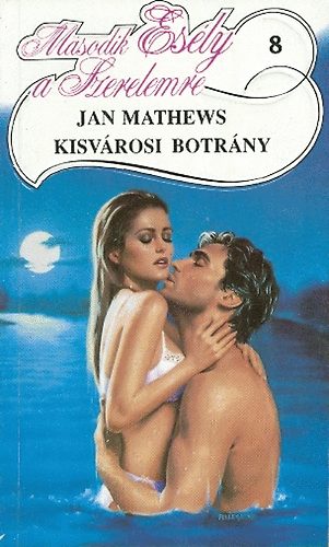 Jan Mathews - Kisv�rosi botr�ny