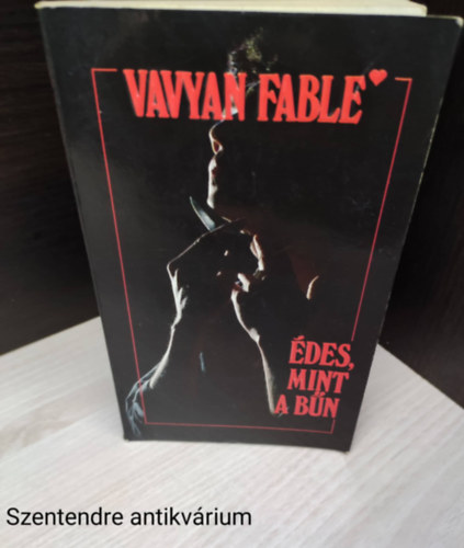 Vavyan Fable - Édes, mint a bűn (szerkesztő- Z. Kárpáti Zsófia) saját fotóval