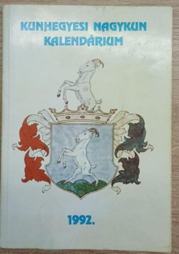 Dr. Szab� Lajos  (szerk.) - Kunhegyesi Nagykun kalend�rium 1992.
