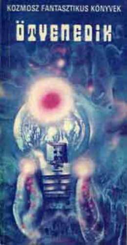 Ursula K. Le Guin J. G. Ballard Cucui Jaszutaka Hern�di Gyula Ray Bradbury Stanislaw Lem Philip K. Dick Kurt Vonnegut Julio Cort�zar Pierre Barbet Ljuben Dilov Robert Sheckle Kuczka P�ter  (szerk.) - �tvenedik - Tudom�nyos fantasztikus antol�gia