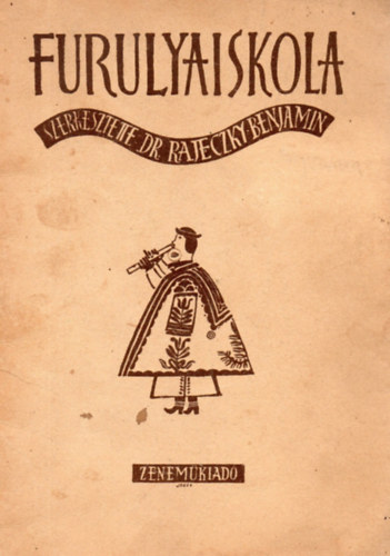 Rajeczky Benjamin szerk. - Furulyaiskola