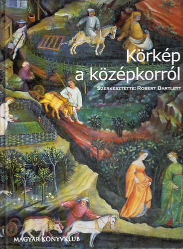 Robert Bartlett  (szerk.) - Krkp a kzpkorrl