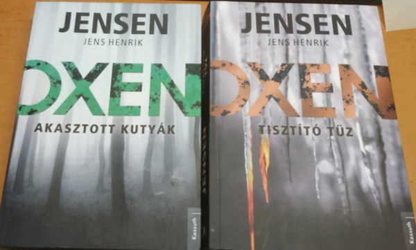 Jens Henrik Jensen - Oxen: Akasztott kutyk + Tisztt tz (2 ktet)