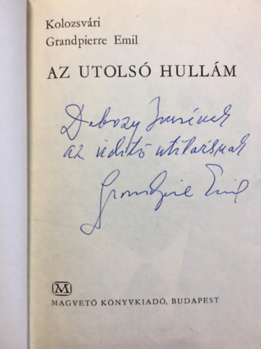 Kolozsvri Grandpierre Emil - Az utols hullm