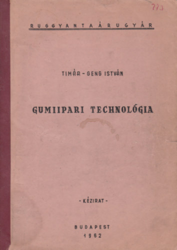 Timr - Geng Istvn - Gumiipari technolgia - kzirat