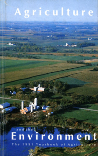 Agriculture and the Environment - The 1991 Yearbook of Agriculture