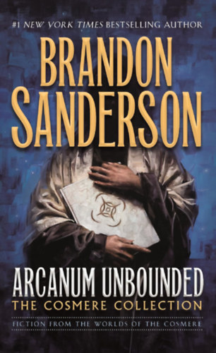 Brandon Sanderson - Arcanum Unbounded: The Cosmere Collection