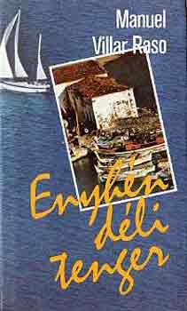Manuel Villar Raso - Enyh�n d�li tenger