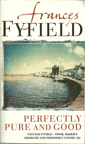 Frances Fyfield - Perfectly Pure and Good