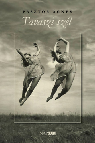 P�sztor �gnes - Tavaszi sz�l