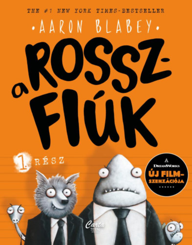 Aaron Blabey - A rosszfi�k 1. r�sz