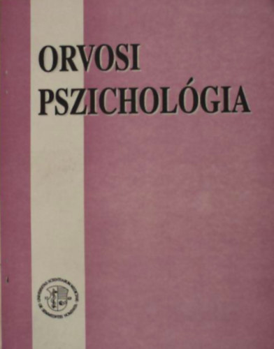 Kopp M�ria - Orvosi pszichol�gia - Az eg�szs�gl�lektan �s a magatart�sorvosl�s alapjai