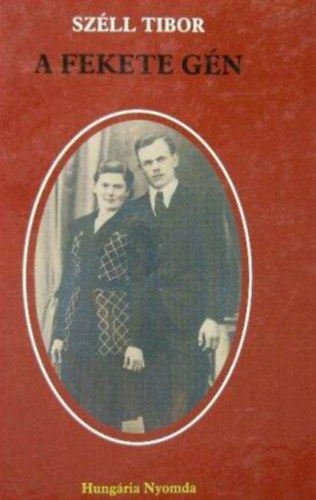 K�ntor Zsolt  Sz�ll Tibor (szerk.) - A fekete g�n (I-IV. r�sz 1 k�tetben)