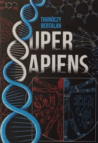 Thur�czy Bertalan - Super sapiens