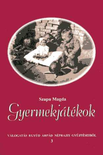 Szapu Magda - Gyermekjtkok