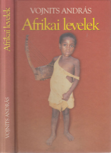 Vojnits Andr�s - Afrikai levelek