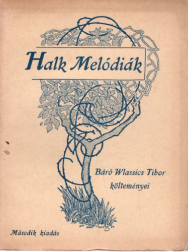 Wlassics Tibor Br - Halk Meldik -- Br Wlassics Tibor kltemnyei