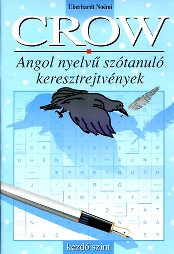 berhardt Nomi - Crow Angol nyelv sztanul keresztrejtvnyek kezd szint