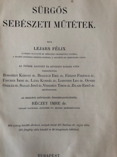 R�czey Imre Lejars F�lix - S�rg�s seb�szeti m�t�tek - 1906 A Magyar Orvosi K�nyvkiad� T�rsulat K�nyvt�ra XCIV. k�tet