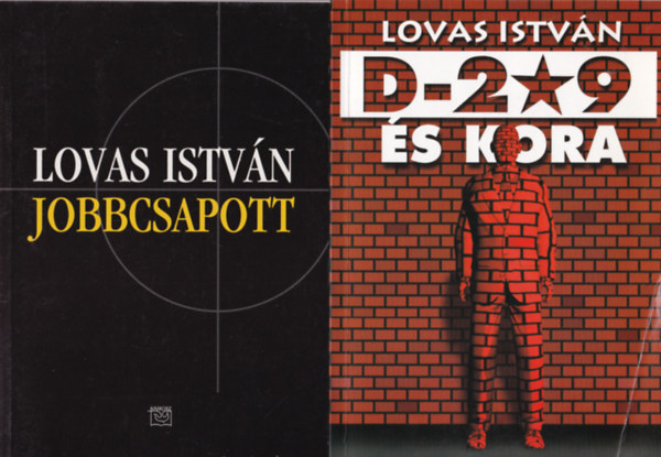 Lovas István - 2 db Lovas István könyv: D-209 és kora, Jobbcsapott