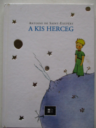 Antoine de Saint-Exupry - A kis herceg