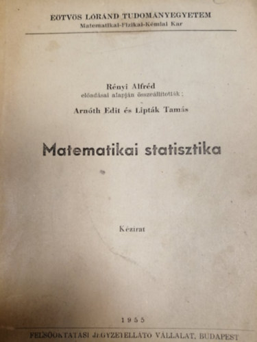 Arnth Edit s Liptk Tams - Matematikai statisztika - kzirat