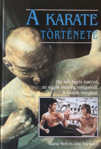 L.-Townsend, J. Metil - A karate trtnete