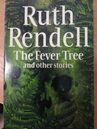 Ruth Rendell - The Fever Tree and Other Stories