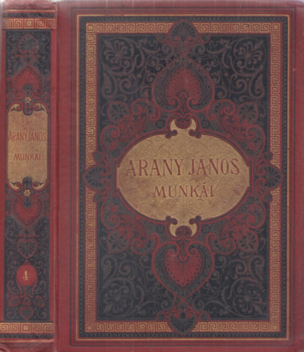 Arany J�nos - Arany J�nos �sszegy�jt�tt munk�i IV. - Elbesz�l� �s elegyes k�ltem�nyek