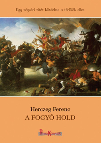 Herczeg Ferenc - A fogy� hold