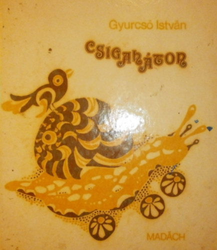 Gyurcs Istvn - Csigahton