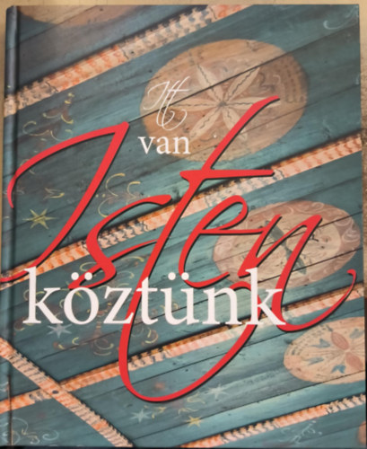 Itt van Isten k�zt�nk