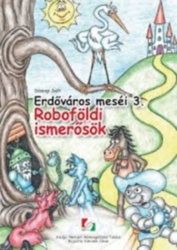 Diszegi Judit - Erdvros mesi 3. Robofldi ismersk