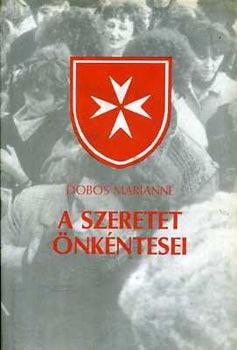 Dobos Marianne - A szeretet �nk�ntesei