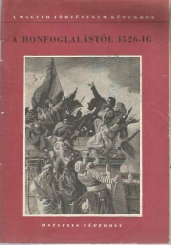 A honfoglal�st�l 1526-ig