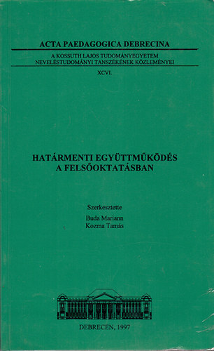 Buda Mariann-Kozma Tams  (szerk.) - Hatrmenti egyttmkds a felsoktatsban