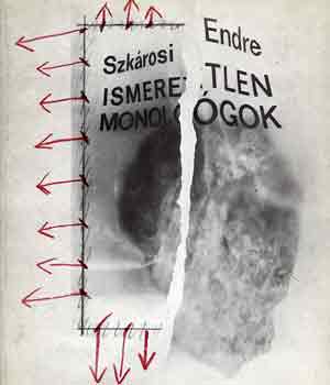 Szkárosi Endre - Ismeretlen monológok