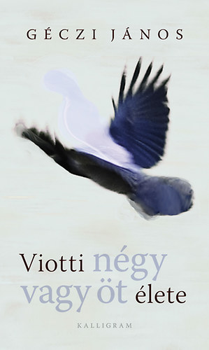 G�czi J�nos - Viotti n�gy vagy �t �lete