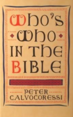 Peter Calvocoressi - Who's Who in the Bible
