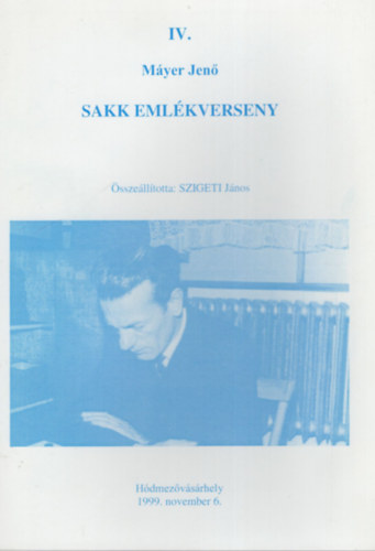 Szigeti Jnos - IV. Myer Jen sakk emlkverseny