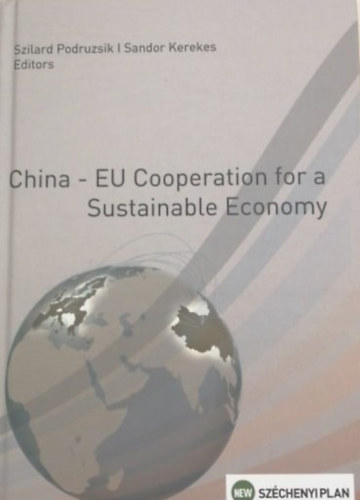 Kerekes Sndor Podruzsik Szilrd - China - EU cooperation for a sustainable economy