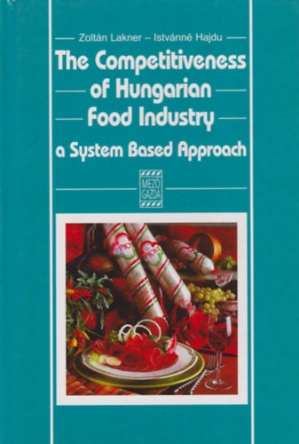 Lakner Zoltn Hajd Istvnn - The Competitiveness of Hungarian Food Industry