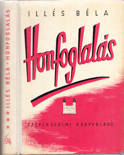 Ill�s B�la - Honfoglal�s III. (Dedik�lt)