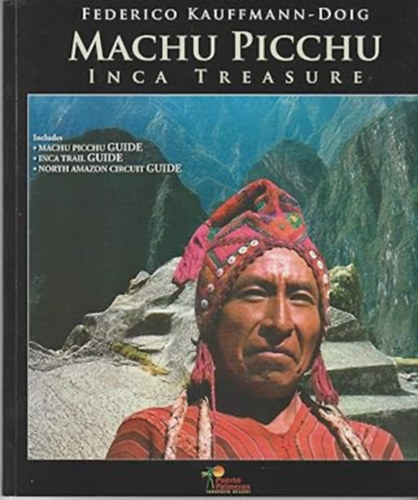 Federico Kauffmann-Doig - Machu Picchu Inca Treasure