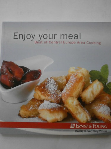 Enjoy your meal - Best of Central Europe Area Cooking ( �lvezd az �teled - K�z�p-Eur�pa legjobb receptjei)
