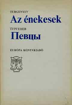Turgenyev - Az �nekesek