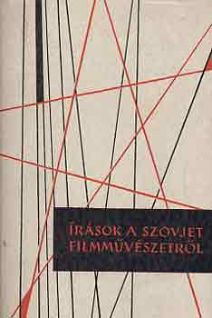 Molnár István (szerk.) - Írások a szovjet filmművészetről